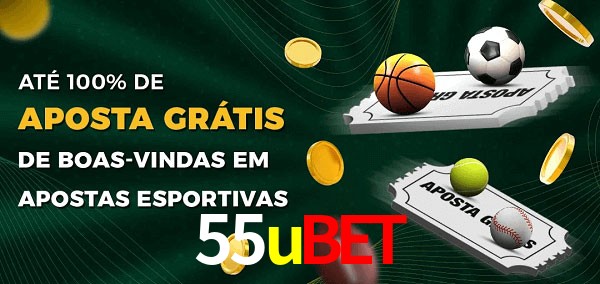 55ubet Ate 100% de Aposta Gratis